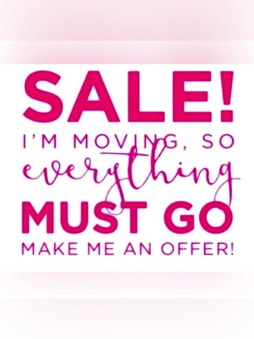 Sale! Everything must go